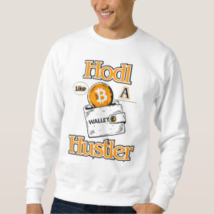 Hodl Like A Hustle™ Strategic Stackers Contrarian Sweatshirt