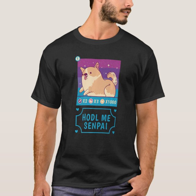 Hodl Me Senpai Cute Dog Card   T-Shirt (Front)