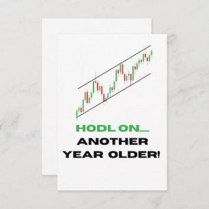HODL On, Another year older! Birthday Card Crypto