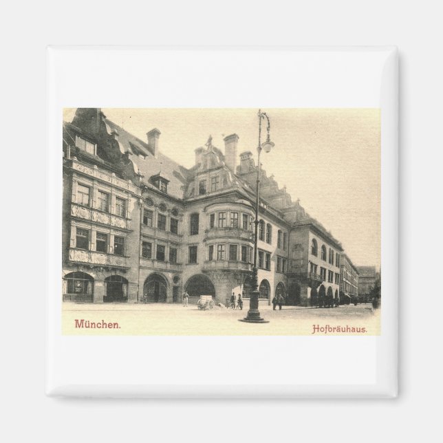 Hofbrauhaus, Munich, Germany 1900 Vintage Magnet (Front)