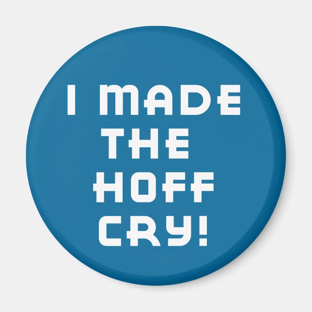 Hoff Cry Dark Magnet (Front)