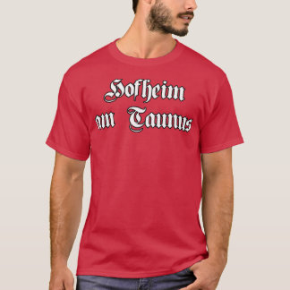 Hofheim am Taunus written with gothic font T-Shirt