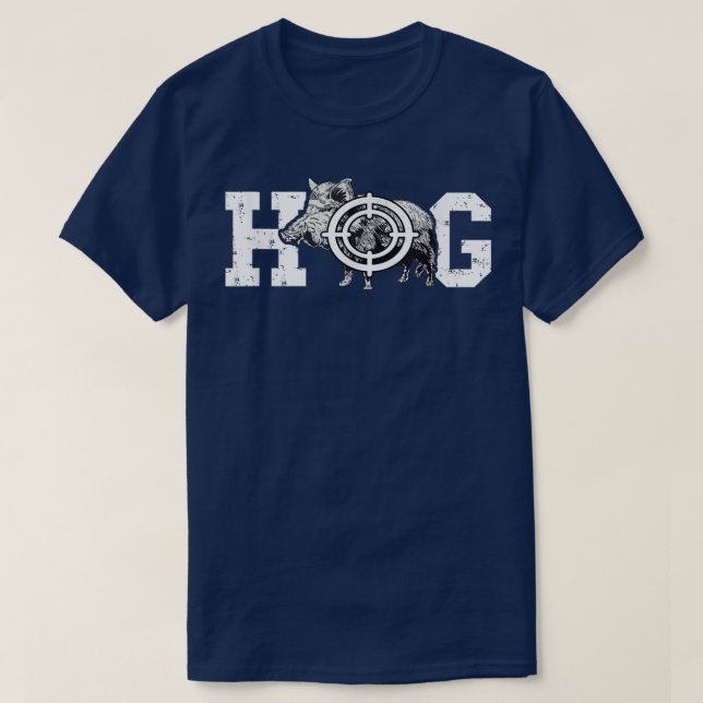 Hog Boar Wild Hog Hunting Wild Boar Pigs Wild Hog  T-Shirt (Design Front)
