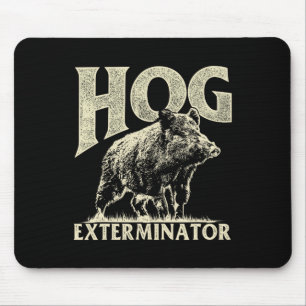 Hog Exterminator - Boar Hunting Wild Hog Hunter Mouse Mat