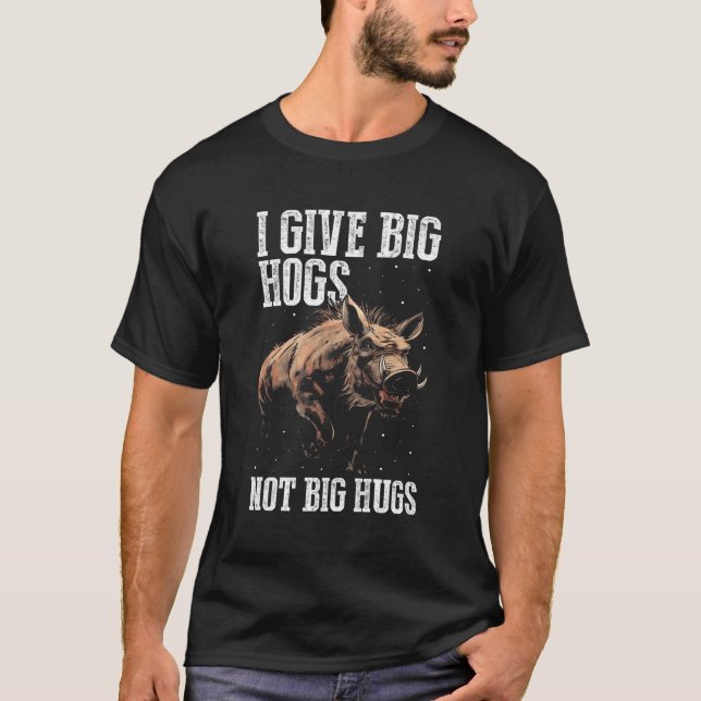 Hog Exterminator Quote For Boar Hunting T-Shirt (Front)