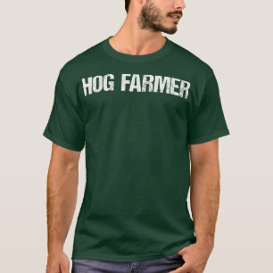 Hog Farmer Simple Title T-Shirt
