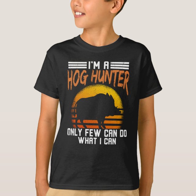 Hog Hunting Boar Hunting T-Shirt (Front)
