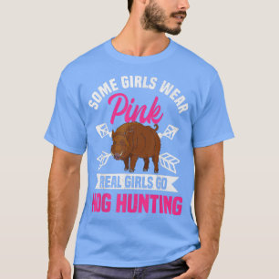 Hog Hunting Boar Pig Hunter Huntswoman 2699 T-Shirt