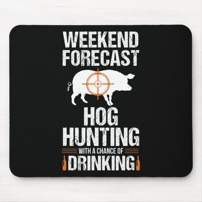 Hog Hunting Fun Weekend Beer Boar Hunter Pig Gift  Mouse Mat (Front)