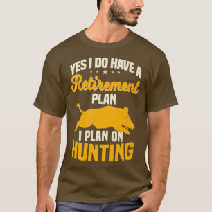 Hog Hunting Retired Wild Pig Hunter Huntsman Premi T-Shirt