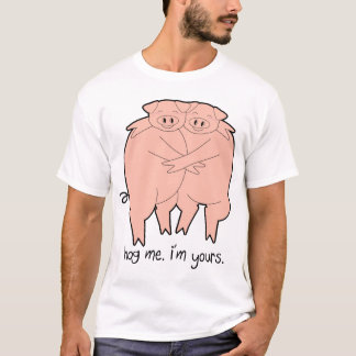 Hog Me T-Shirt
