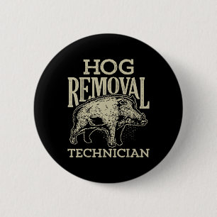 Hog Removal Technician Boar Hunting Vintage Pig G 6 Cm Round Badge