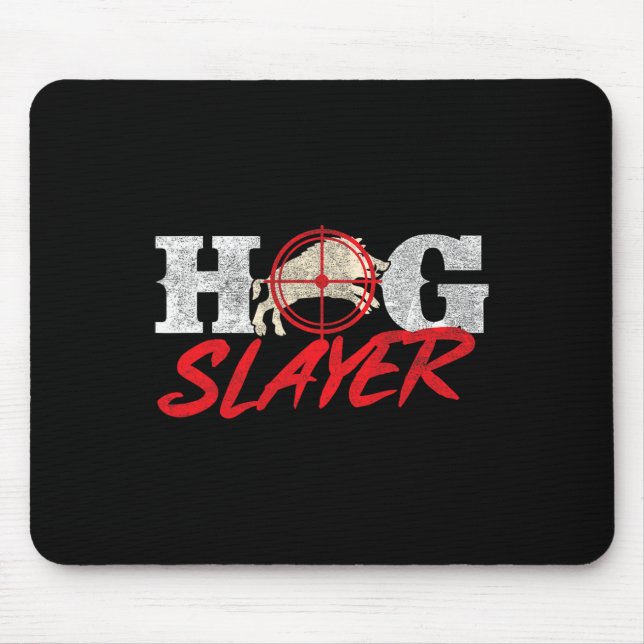 Hog Slayer - Boar Hunting Wild Hog Hunter  Mouse Mat (Front)