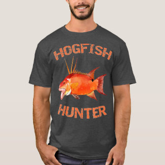 Hogfish Hunter  Florida Fishing  Hogfish  T-Shirt