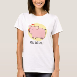 Hogs And Kisses Funny Hog Pig Pun  T-Shirt
