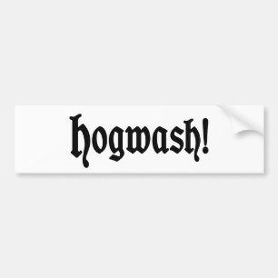 Hogwash! Bumper Sticker