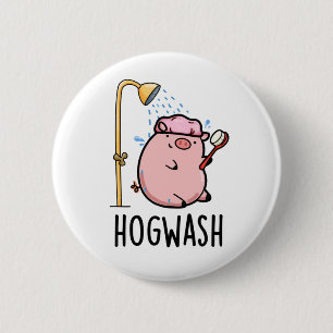 Hogwash Funny Pig Pun 6 Cm Round Badge