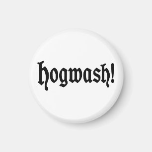 Hogwash! Magnet