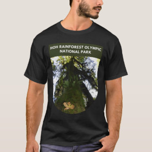 Hoh Rainforest Olympic National Park - Washington  T-Shirt