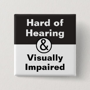 HOH & Visually Impaired Black White 15 Cm Square Badge