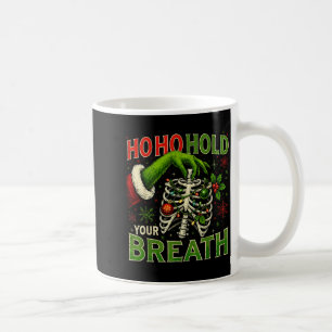 Hoho Hold Your Breath Funny Nurse Christmas Coffee Mug