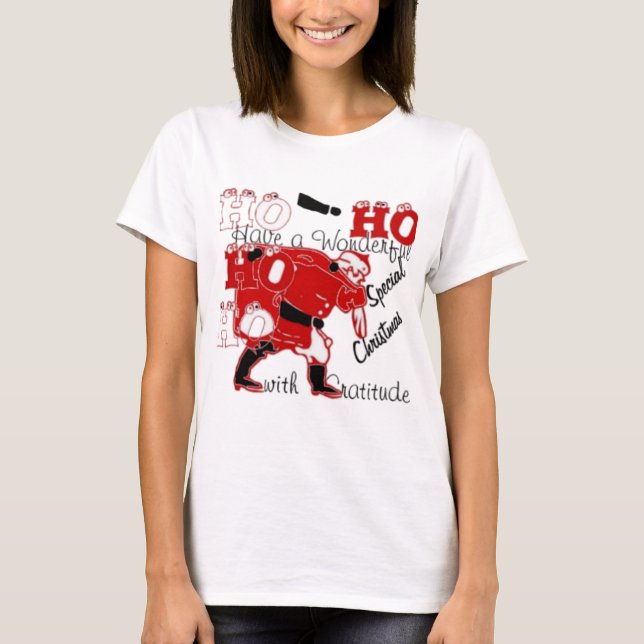 HOHOHO Have a Wonderful Christmas With Gratitude T-Shirt (Front)