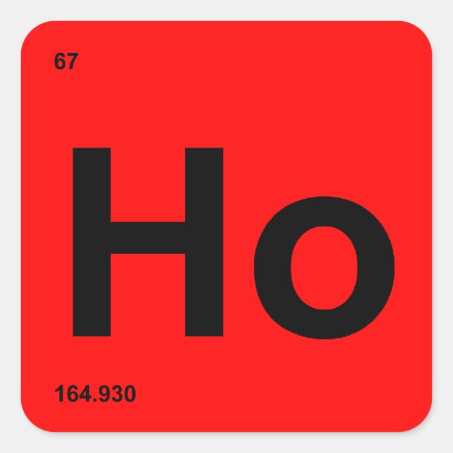 HoHoHo Periodic Table Element HO Square Sticker (Front)