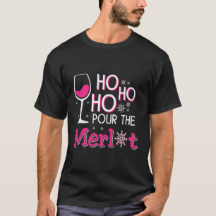 Hohoho Pour Merlot Wine Christmas Alcohol Drinking T-Shirt