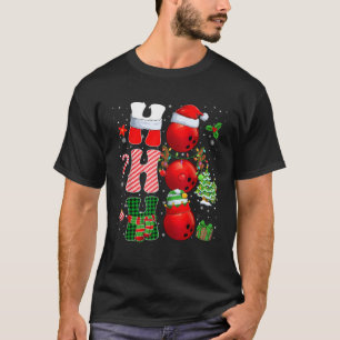 HOHOHO Santa Elf Reindeer Bowling Balls Christmas  T-Shirt
