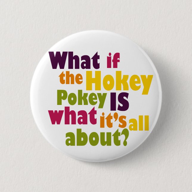 Hokey Pokey 6 Cm Round Badge (Front)