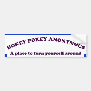 HOKEY POKEY ANONYMOUS BUMPER STICKER