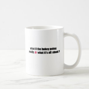 Hokey pokey coffee mug
