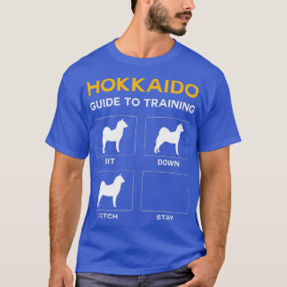 Hokkaido Guide To Training Dog Obedience Dog T-Shirt
