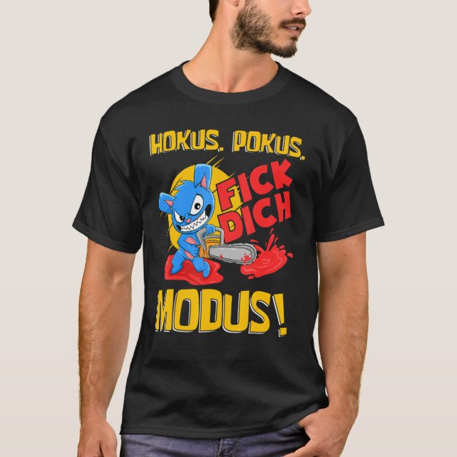 Hokus Pokus Fick Dich Modus Human Hate Man T-Shirt (Front)