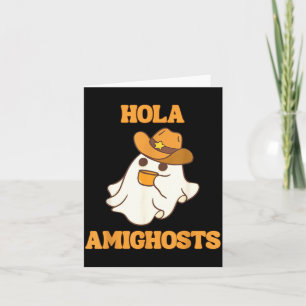 Hola Amighosts Funny Spanish Halloween Cowboy Card