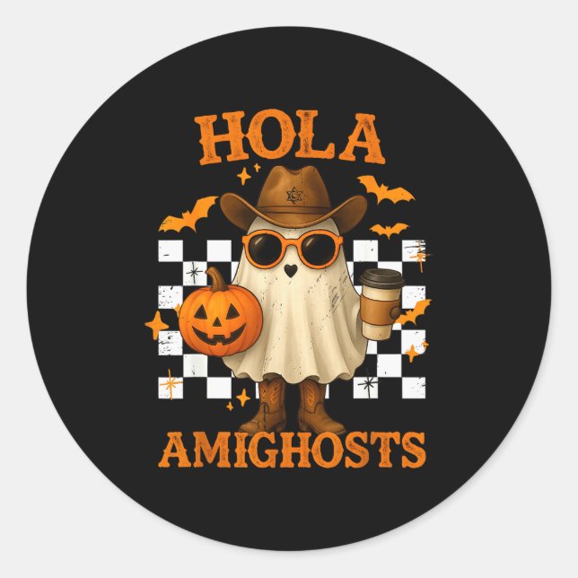 Hola Amighosts Funny Spanish Halloween Cowboy Ghos Classic Round Sticker (Front)