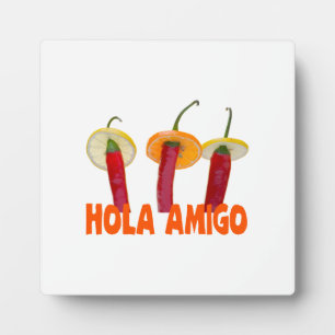 Hola Amigo Plaque