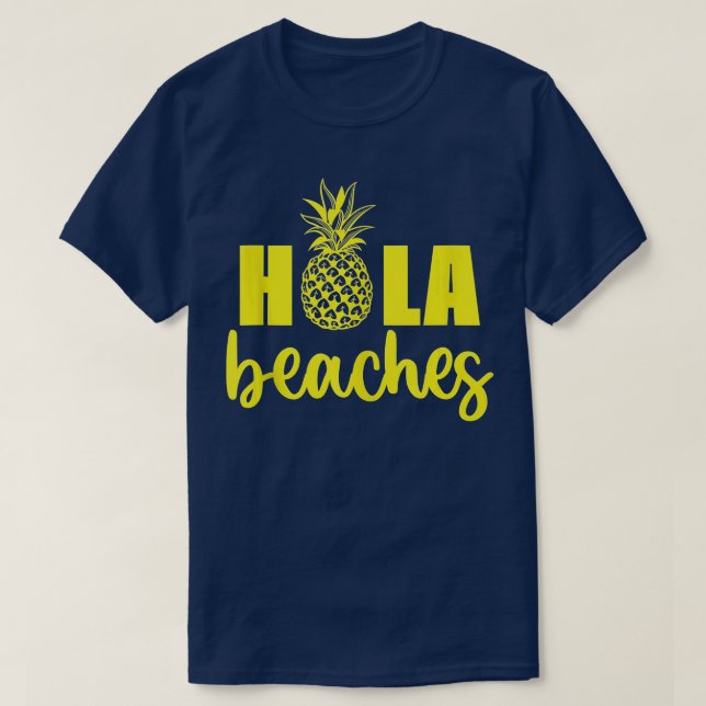 Hola Beaches Funny Beach Vacation Summer for Women T-Shirt (Design Front)