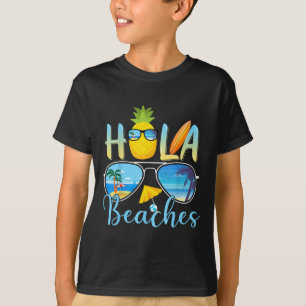 Hola Beaches Funny Beach Vacation Summer  T-Shirt