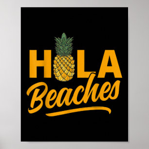 Hola Beaches Funny Pineapple Summer Poster