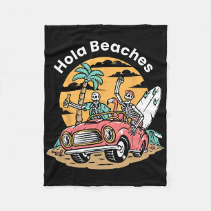 Hola Beaches Funny Summer Vacation Skeleton Coffin Fleece Blanket