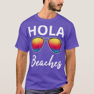 Hola Beaches I T-Shirt