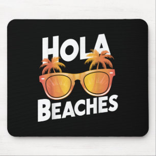 Hola Beaches Palm Trees Sungles Summer Vacation Vi Mouse Mat