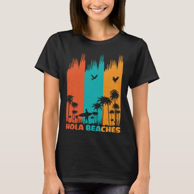 Hola Beaches Retro Surfing Summer Palm Tree Family T-Shirt (Front)