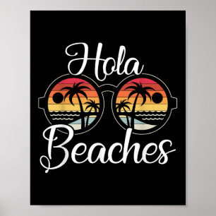 Hola Beaches Vacation Wedding Honeymoon Sun Lover  Poster