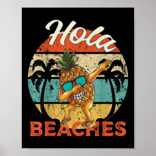 Hola Beaches Women Funny Aloha Beach Pineapple Fam Poster