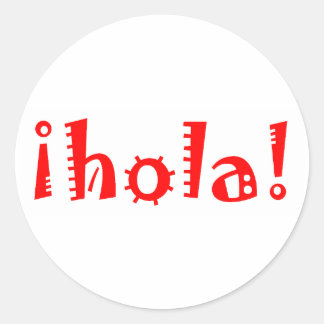 Hola Classic Round Sticker