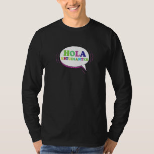 Hola Estudiantes Maestra Back to School Spanish Te T-Shirt