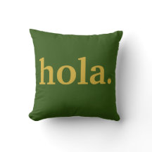 Hola Gold Script & Green Poster Throw Pillow
