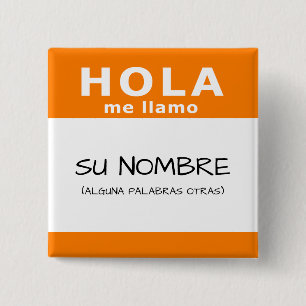hola me llamo 15 cm square badge
